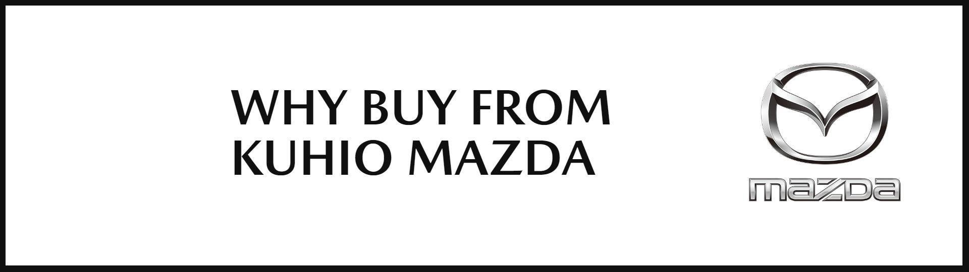 Why Buy From Kuhio Mazda